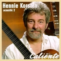 Hennie Korsten - Caliente (acoustic 2)   CD