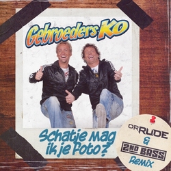 Gebroeders Ko - Schatje Mag Ik Je Foto (Dr. Rude &amp; 2nd Bass   CD-Single