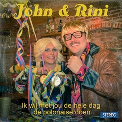 John &amp; Rini - Ik wil met jou de hele dag de polonaise doen  CD-Single