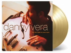 Danny Vera - For The Light In Your Eyes  LP