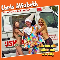 Chris Alfabeth - Lik eens effe aan m'n lolly  CD-Single