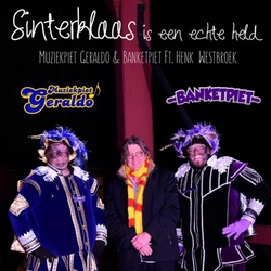 Geraldo &amp; Banketpiet ft. H. Westbroek - Sinterklaas een ....  CD-Single