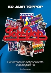 50 Jaar Toppop, Het verhaal van het populairste popprogramma  Boek