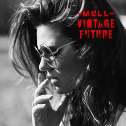 Mell &amp; Vintage Future - Mell &amp; Vintage Future  CD