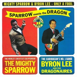 Mighty Sparrow &amp; Byron Lee - Only a fool  LP