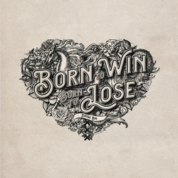 Douwe Bob - Born To Win, Born To Lose   CD