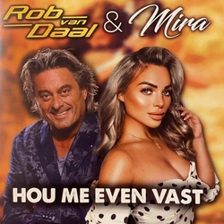 Rob van Daal &amp; Mira - Hou me even vast  CD-Single