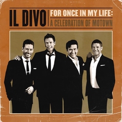 Il Divo - For Once In My Life: a Celebration of Motown  CD