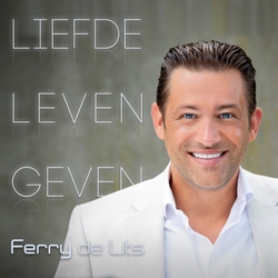Ferry de Lits - Liefde Leven Geven  CD-Single