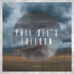 Phil Bee's Freedom- Home  CD