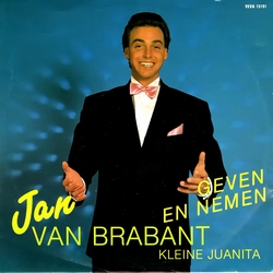 Jan van Brabant -  Geven En Nemen / Kleine Juanita  7"