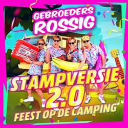 Gebroeders Rossig - Feest Op De Camping (Stampversie 2.0)  CD-Single