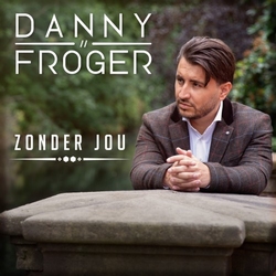 Danny Froger - Zonder Jou  CD-Single