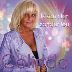 Colinda - Ik Kan Niet Zonder Jou   CD