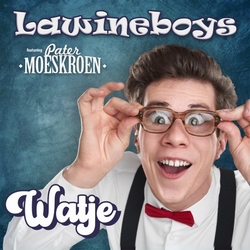 Lawineboys ft. Pater Moeskroen - Watje  CD-Single