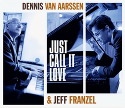 Dennis van Aarssen &amp; Jeff Frenzel - Just Call It Love  CD