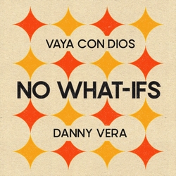 Vaya Con Dios &amp; Danny Vera - No What-Ifs Ltd.  7"