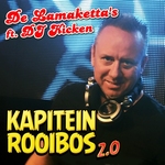Lamaketta's ft. DJ Kicken - Kapitein Rooibos 2.0  CD-Single