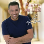 Ferry De Lits - I Love You Baby  CD-Single