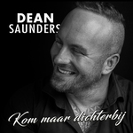 Dean Saunders - Kom Maar Dichterbij  CD-Single