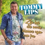 Tommy Lips - Zijn het die mooie blauwe ogen van jou  CD-Single