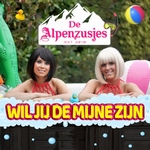 Alpenzusjes - Wil Jij De Mijne Zijn  CD-Single