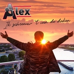 Alex - Ik Schreeuw 't Van De Daken  CD-Single