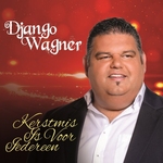 Django Wagner - Kerstmis Is Voor Iedereen  CD-Single