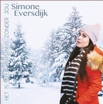 Simone Eversdijk - Het is geen kerstmis zonder jou  CD-Single