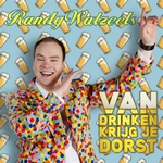 Randy Watzeels - Van Drinken Krijg Je Dorst  CD-Single