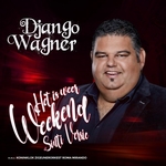 Django Wagner - Het Is Weer Weekend (Sinti Versie)  CD-Single