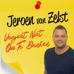Jeroen Van Zelst - Vergeet Niet Om Te Drinken  CD-Single