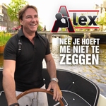 Alex - Nee Je Hoeft Me Niet Te Zeggen  CD-Single