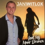 Jan Witlox - Laat mij maar dromen  CD-Single