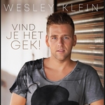 Wesley Klein - Vind Je Het Gek!  CD-Single