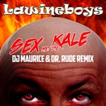 Lawineboys - Sex Met Die Kale (DJ Maurice &amp; Dr Rude Remix)  CD-Single