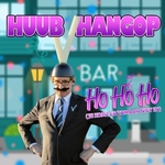 Huub Hangop - Ho Ho Ho (Je Komt Er Zomaar Niet In)  CD-Single