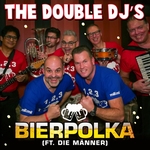Double DJ's ft. Die M&auml;nner - Bierpolka  CD-Single