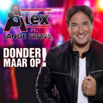 Alex ft. Lange Frans - Donder Maar Op!  CD-Single
