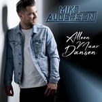 Mike Alderson - Alleen Maar Dansen  CD-Single