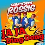 Gebroeders Rossig - Ja Ja Ding Dong  CD-Single