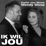 Collin van Mook &amp; Wendy Woop - Ik wil jou  2Tr. CD Single
