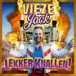 Vieze Jack - Lekker Knallen!  CD-Single