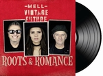 Mell & Vintage Future - Roots & Romance   LP