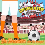 Opgeblazen &amp; Wilbert Pigmans - De Toreador (Oh Oh Oranje)  CD-Single
