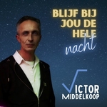 Victor Middelkoop - Blijf bij jou de hele nacht  CD-Single