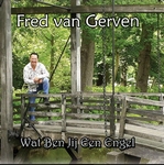 Fred van Gerven - Wat ben jij een engel  CD-Single