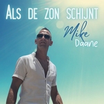 Mike Daane - Als de zon schijnt  CD-Single
