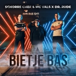 Schorre Chef &amp; MC Vals X Dr Rude - Bietje Bas  CD-Single