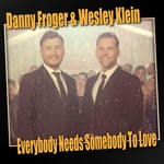 Danny Froger &amp; Wesley Klein - Everybody Needs Somebody...  CD-Single